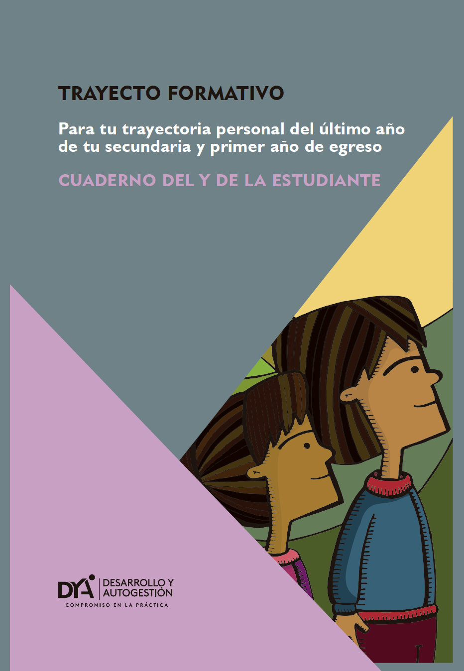 Trayecto formativo para tu trayectoria personal del ultimo ano de tu secundaria y primer ano de egreso – Cuaderno del estudiante
