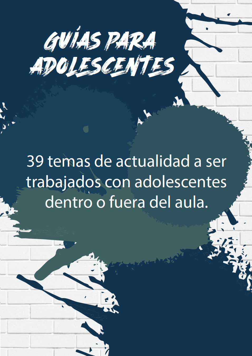 39 temas de actualidad a ser trabajados con adolescentes